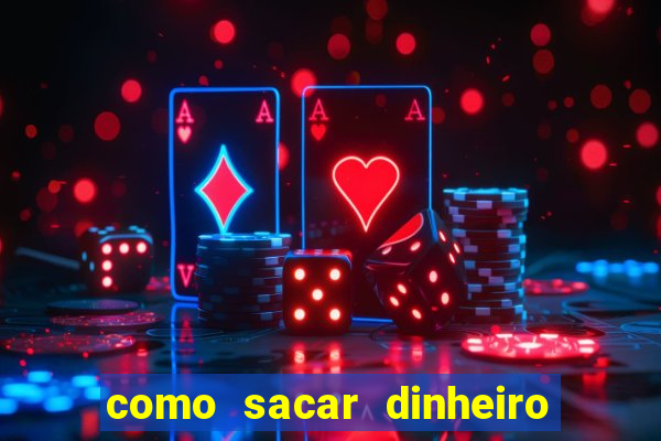 como sacar dinheiro no slots 777